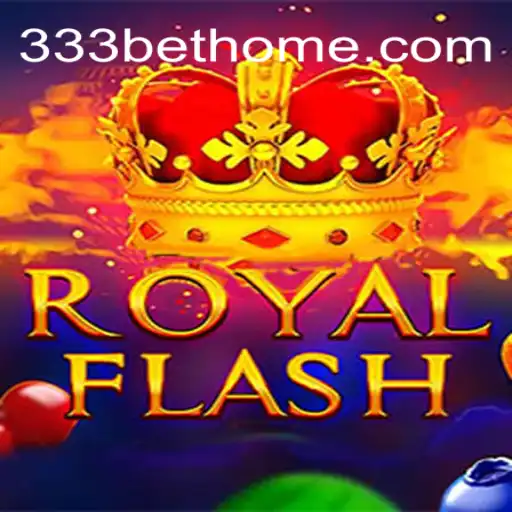 Exploring RoyalFlash: A Thrilling Casino Adventure with 333bet.com Rodadas Grátis Brasil