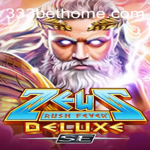 ZeusRushFeverDeluxeSE: Unleash Divine Power and Rewards