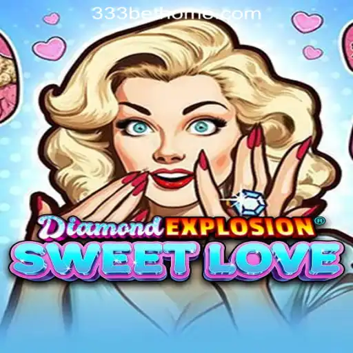 DiamondExplosionSweetLove: An Exciting Journey into the Heart of Casino Entertainment