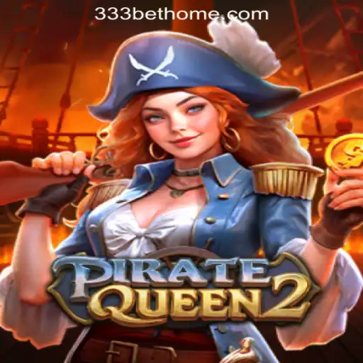 Exploring PirateQueen2: A Thrilling Adventure on 333bet.com